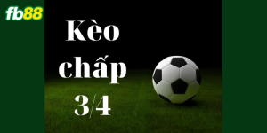 Kèo 3/4