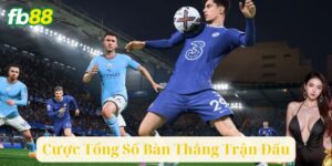 Cược Tổng Số Bàn Thắng Trận Đấu: Làm Sao Để Thắng Lớn?