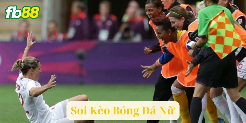 Các loại kèo phổ biến trong bóng đá nữ