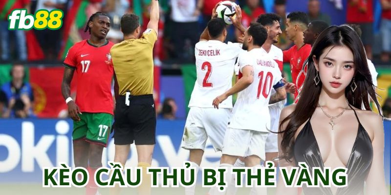 Cách Hoạt Động Của Kèo Cầu Thủ Bị Thẻ Vàng